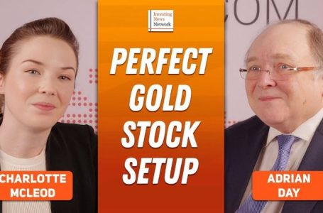 Adrian Day: Gold Stock Setup is “Perfect,” Waiting on the West