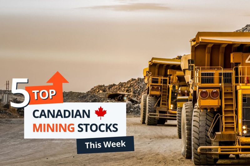  Top 5 Canadian Mining Stocks This Week: Minsud Resources Up 47 Percent on Maiden Resource