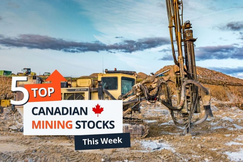 Top 5 Canadian Mining Stocks This Week: Group Eleven Surges 69 Percent on Assay Results