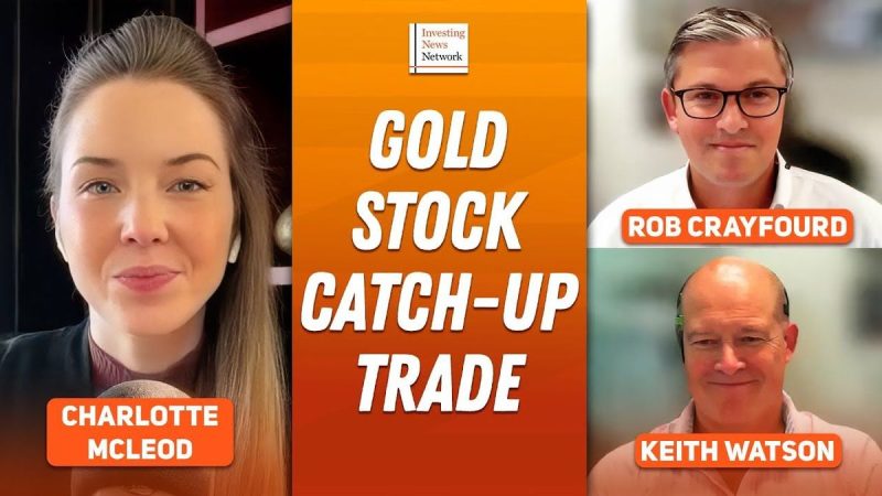  Fund Managers: Gold Stocks Still Lagging, Catch-Up Trade Coming