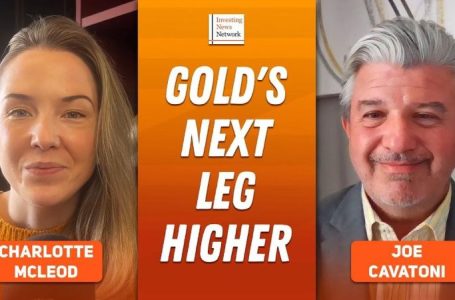 Joe Cavatoni: Gold’s Key Driver Now, Catalyst for Next Leg Higher