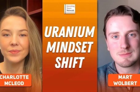 Mart Wolbert: Uranium Prices, Supply, Demand — What’s Next as Mindset Shifts