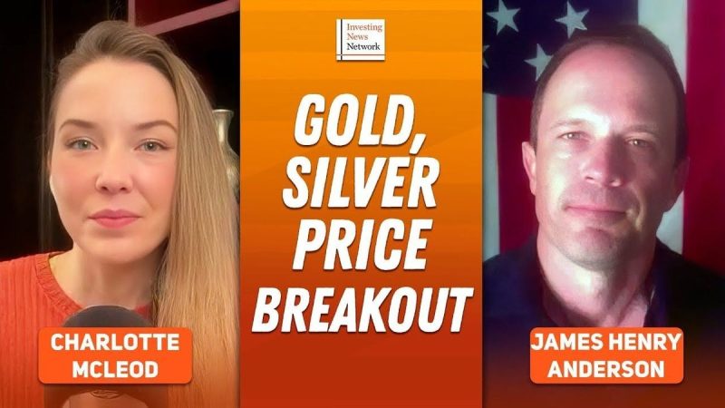  James Henry Anderson: US$3,600 Gold, US$40+ Silver — What’s Happening, What’s Next?