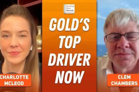 Clem Chambers: Gold’s Top Driver Now, Silver’s Coming Boom Phase