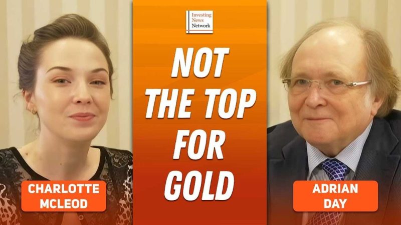 Adrian Day: Gold Far from Top, Two Triggers for Next Price Move