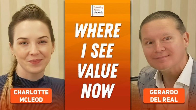  Gerardo Del Real: Gold, Uranium, Copper and More — Stocks I Like, Why I’m Bullish