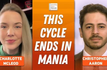 Christopher Aaron: Gold, Silver Going Higher — This Cycle Ends in Mania