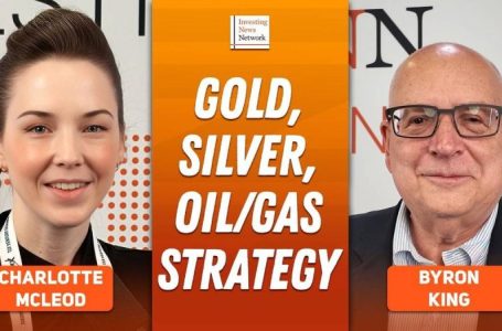 Byron King: Gold, Silver, Oil/Gas — Stock Ideas and Strategy Now