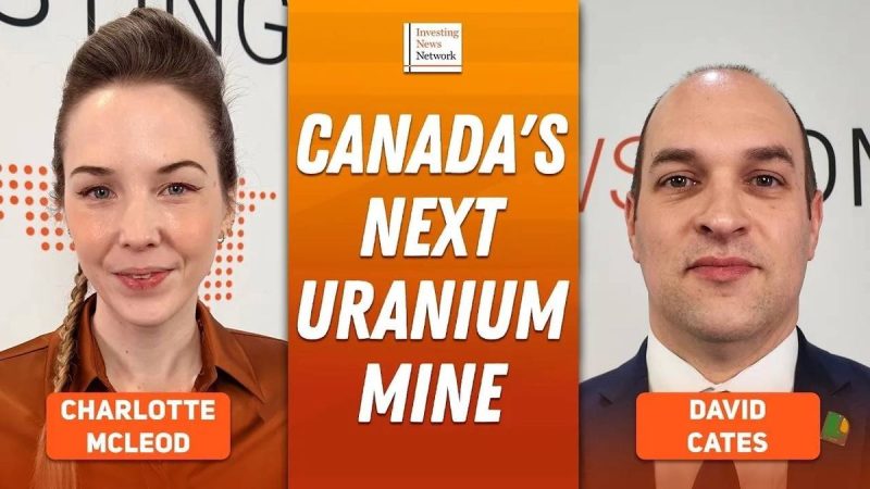  Uranium Supply Behind, Demand Evolving — What’s Next? Denison Mines’ David Cates